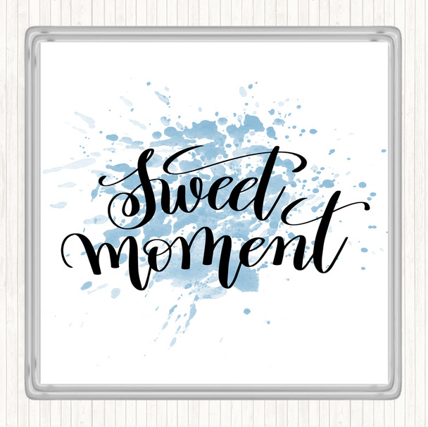 Blue White Sweet Moment Inspirational Quote Coaster
