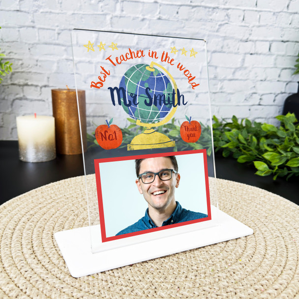 Best Teacher In The World Gift Globe Photo Personalised Acrylic Plaque Best Teacher In The World Gift Globe Photo Personalised Acrylic Plaque