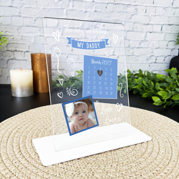 The Day You Became My Daddy Blue Photo Gift For Dad Personalised Acrylic Plaque