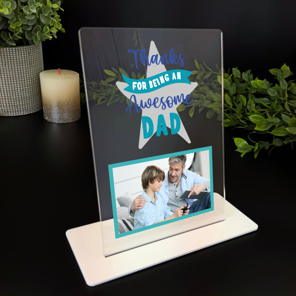 Thanks For Being An Awesome Dad Gift Blue Photo Personalised Acrylic Plaque