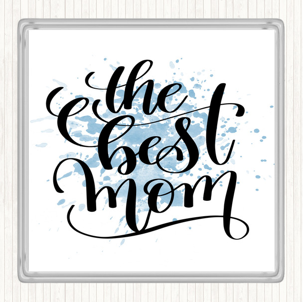 Blue White The Best Mom Inspirational Quote Coaster
