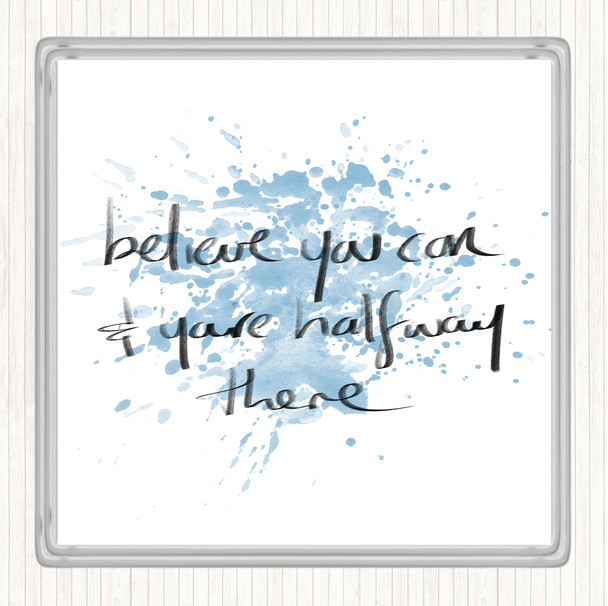 Blue White Believe You Can Inspirational Quote Coaster