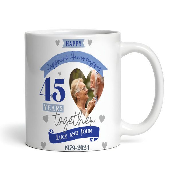 45 Years Together 45th Wedding Anniversary Gift Sapphire Photo Personalised Mug