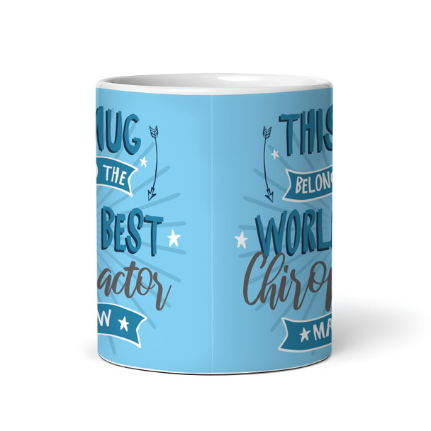 This Mug Belongs To Best Chiropractor Gift Blue Coffee Tea Cup Personalised Mug