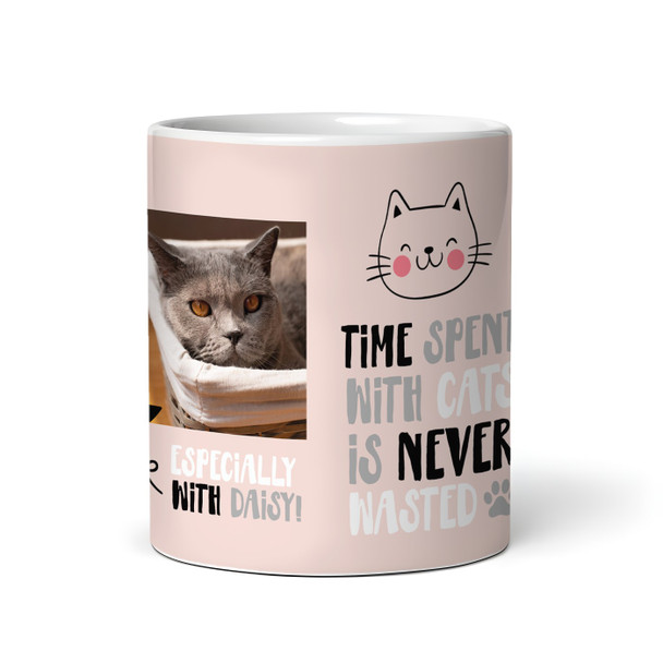 Time Spent With Cats Is Never Wasted Photo Cat Lover Gift Personalised Mug