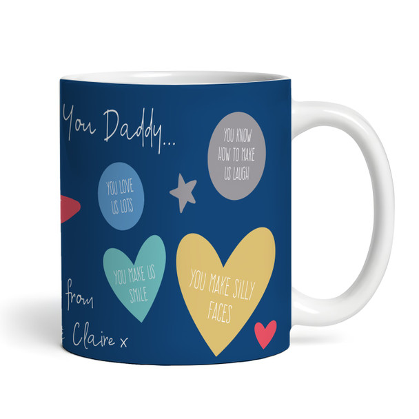 Why We Love You Daddy Dad Gift Blue Coffee Tea Cup Personalised Mug