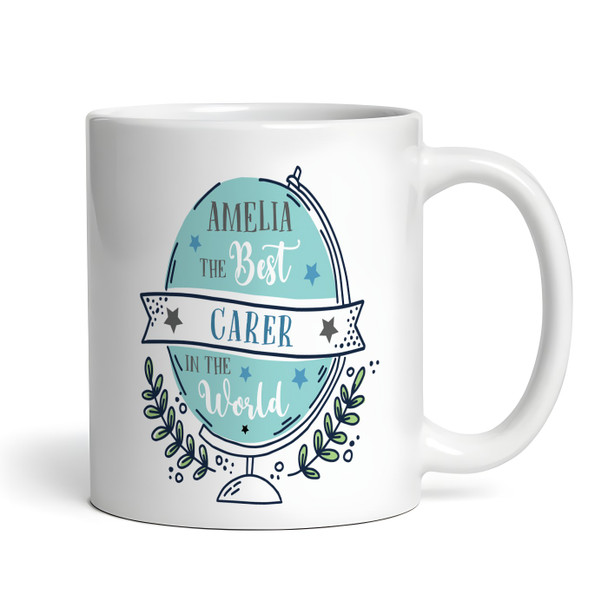 Best Carer Gift In The World Globe Coffee Tea Cup Personalised Mug