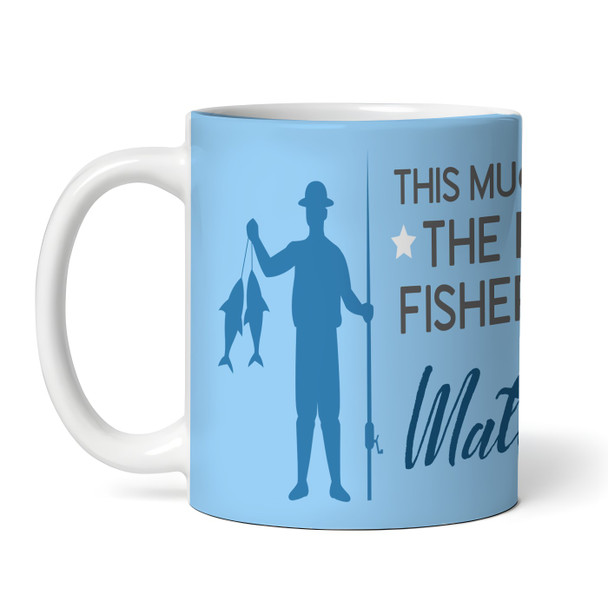 Best Fisherman Fishing Gift Blue Silhouette Coffee Tea Cup Personalised Mug