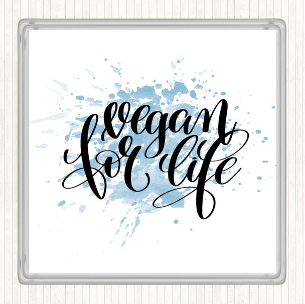 Blue White Vegan For Life Inspirational Quote Coaster