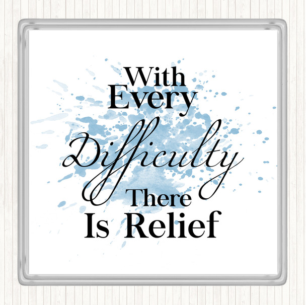 Blue White With Every Difficulty Inspirational Quote Coaster