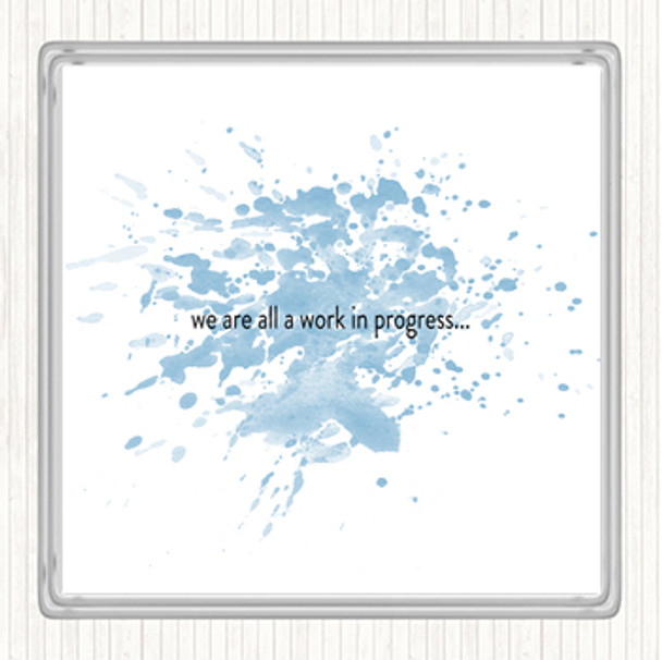 Blue White Work In Progress Inspirational Quote Coaster