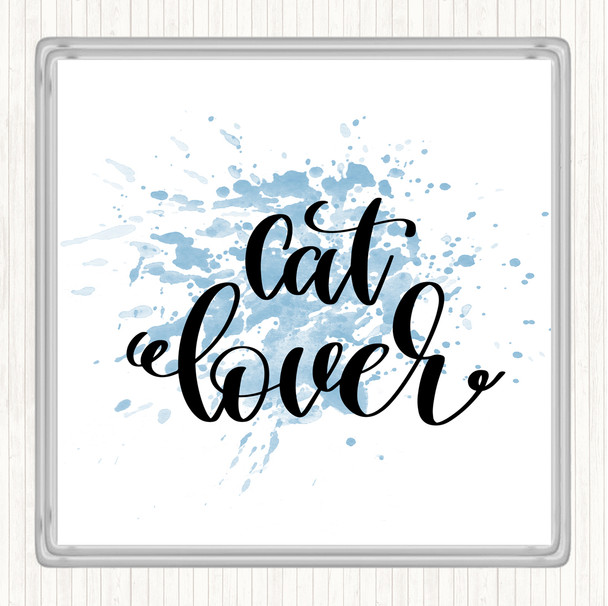 Blue White Cat Lover Inspirational Quote Coaster