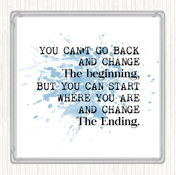 Blue White Change The End Inspirational Quote Coaster