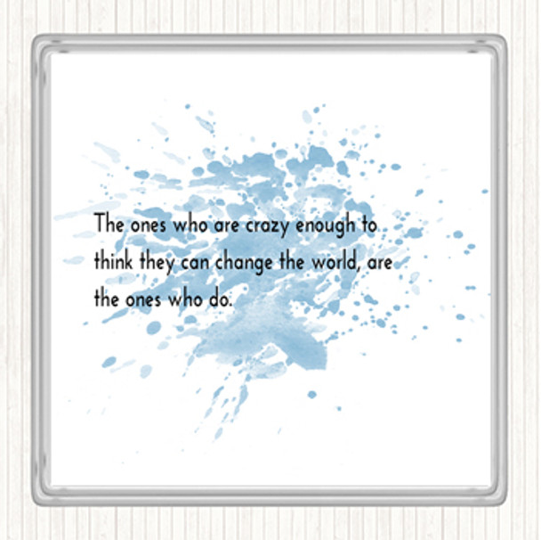 Blue White Change The World Inspirational Quote Coaster