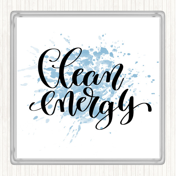Blue White Clean Energy Inspirational Quote Coaster