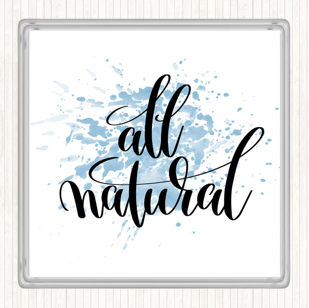 Blue White All Natural Inspirational Quote Coaster