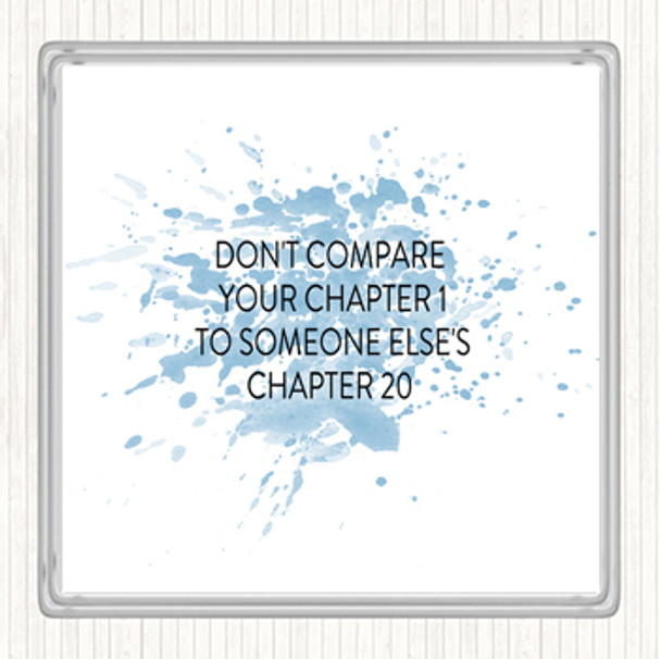 Blue White Don't Compare Chapters Inspirational Quote Coaster