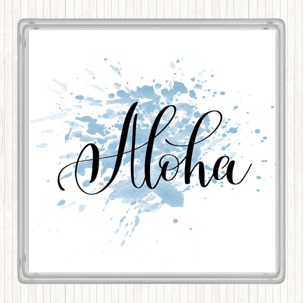 Blue White Aloha Inspirational Quote Coaster