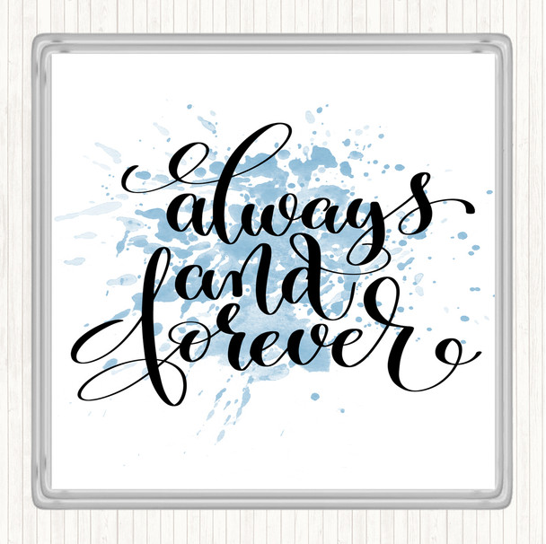 Blue White Always And Forever Inspirational Quote Coaster
