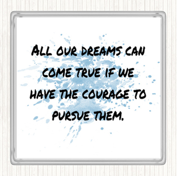 Blue White Dreams Can Come True Inspirational Quote Coaster
