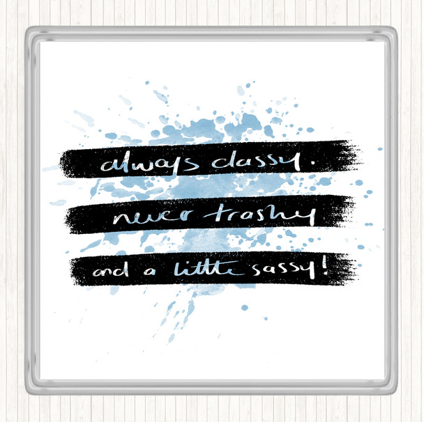 Blue White Always Classy Inspirational Quote Coaster