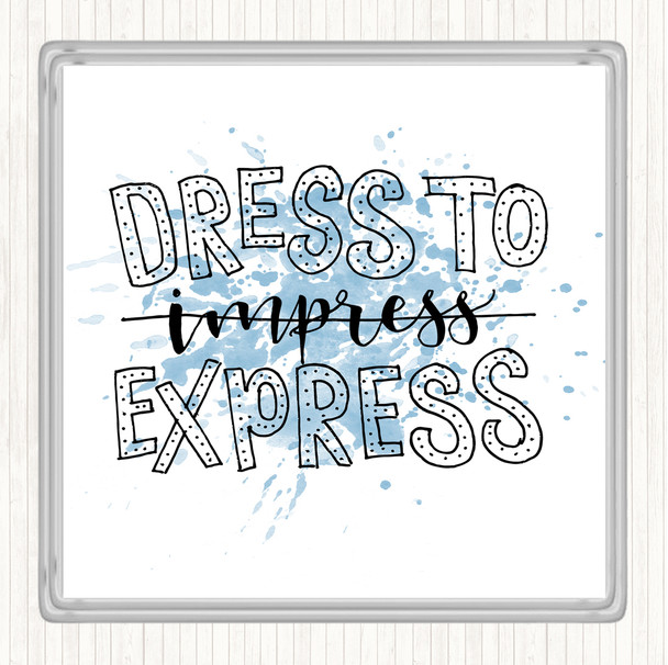 Blue White Dress To Express Inspirational Quote Coaster