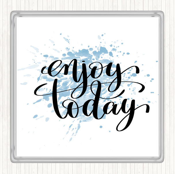 Blue White Enjoy Today Inspirational Quote Coaster