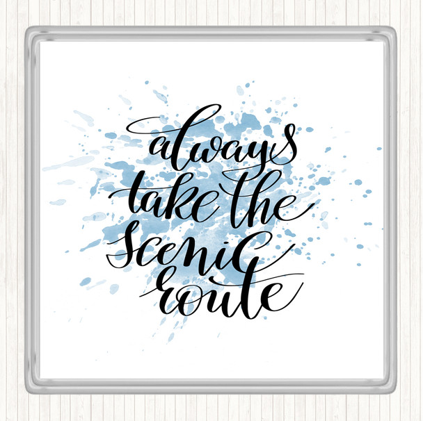 Blue White Always Take Scenic Route Inspirational Quote Coaster