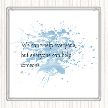 Blue White Everyone Can Help Someone Inspirational Quote Coaster