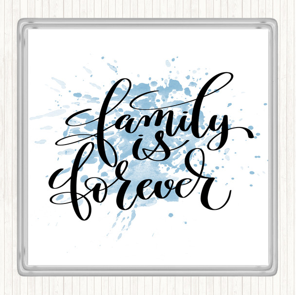 Blue White Family Is Forever Inspirational Quote Coaster