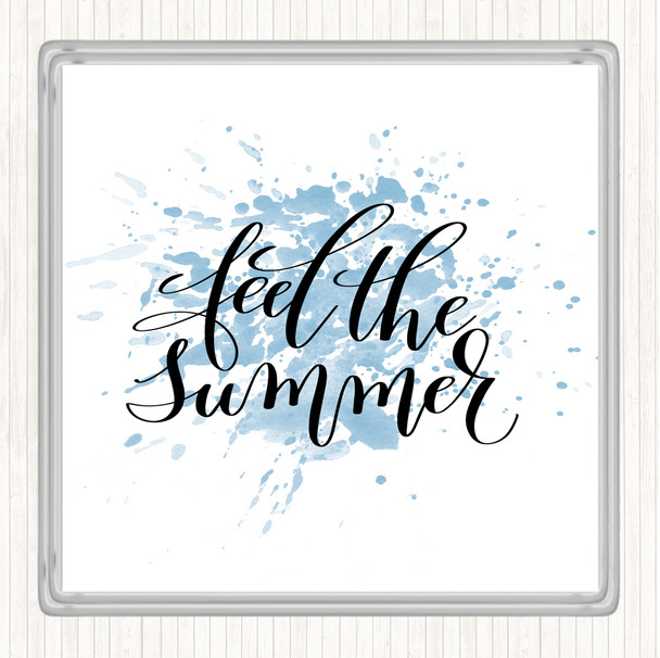 Blue White Feel The Summer Inspirational Quote Coaster