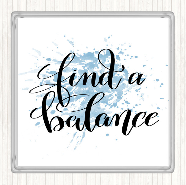 Blue White Find A Balance Inspirational Quote Coaster