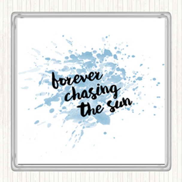 Blue White Forever Chasing Inspirational Quote Coaster