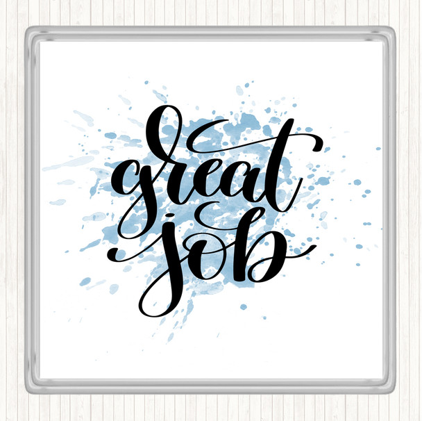 Blue White Great Job Inspirational Quote Coaster