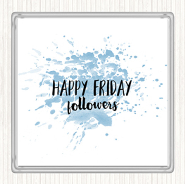 Blue White Happy Friday Inspirational Quote Coaster