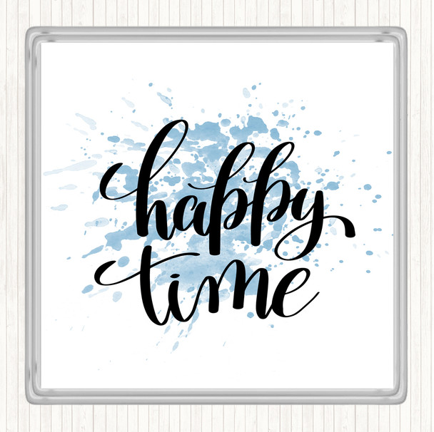 Blue White Happy Time Inspirational Quote Coaster