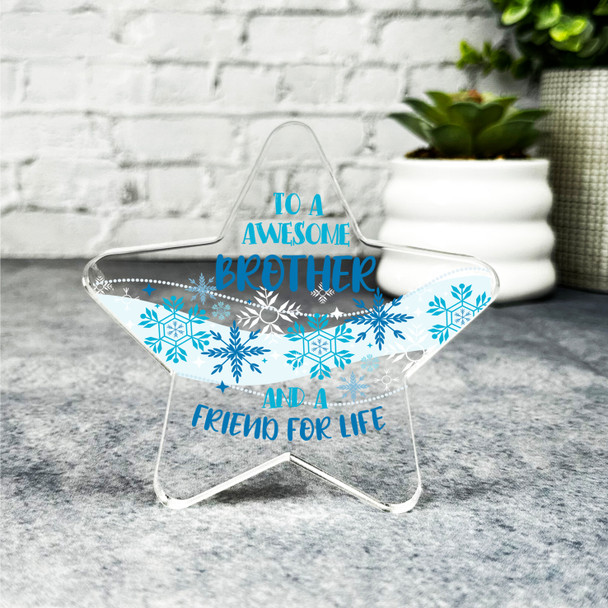 Gift For Awesome Brothe Friend For Life Christmas Snowflake Star Keepsake Plaque