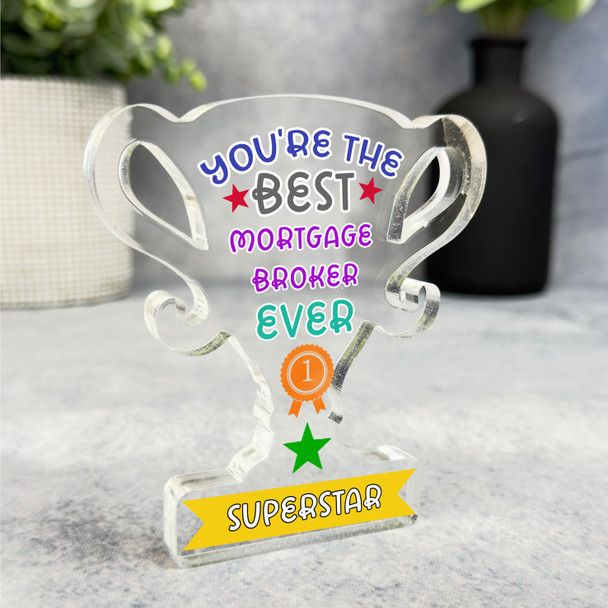 Gift For The Best Mortgage Broker Ever Award Trophy Keepsake Plaque Ornament