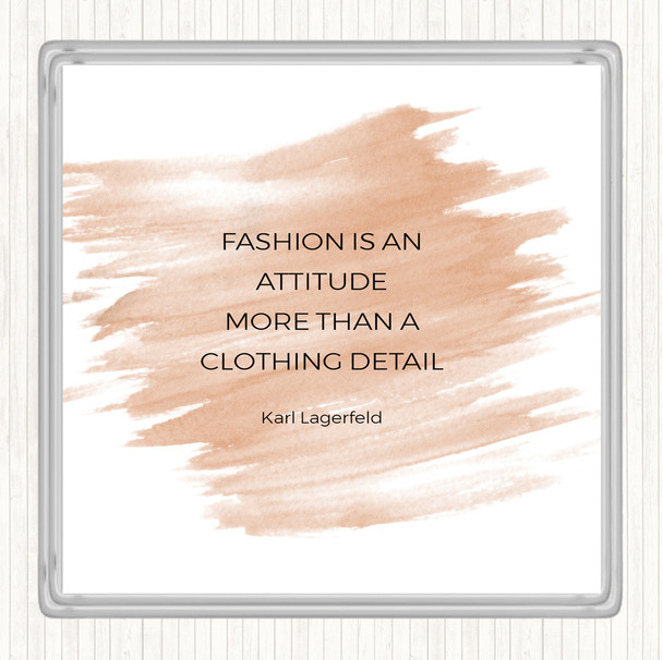 Watercolour Karl Lagerfield Fashion Is Attitude Quote Coaster
