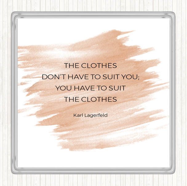 Watercolour Karl Lagerfield Suit The Clothes Quote Coaster