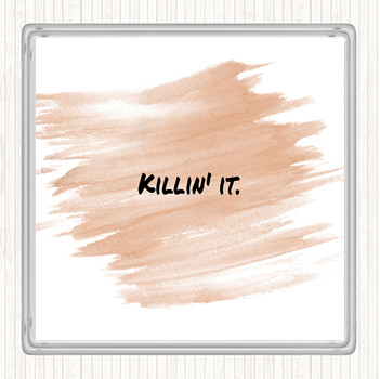 Watercolour Killin It Small Quote Coaster