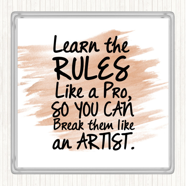 Watercolour Learn The Rules Quote Coaster