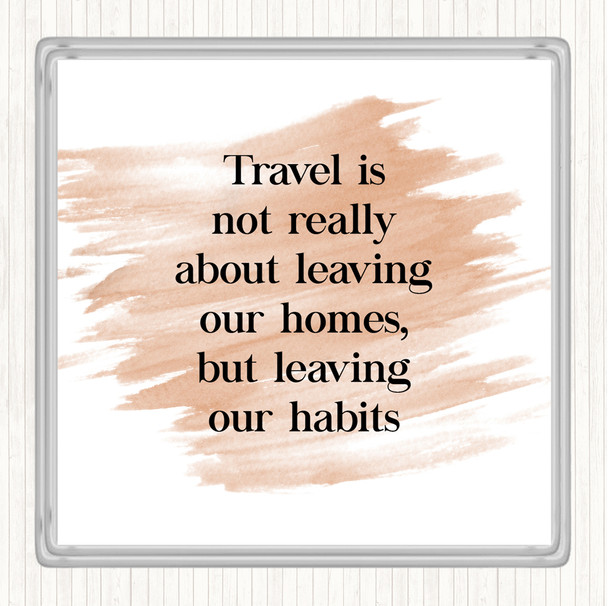 Watercolour Leaving Our Habits Quote Coaster
