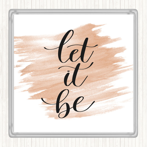 Watercolour Let It Be Swirl Quote Coaster