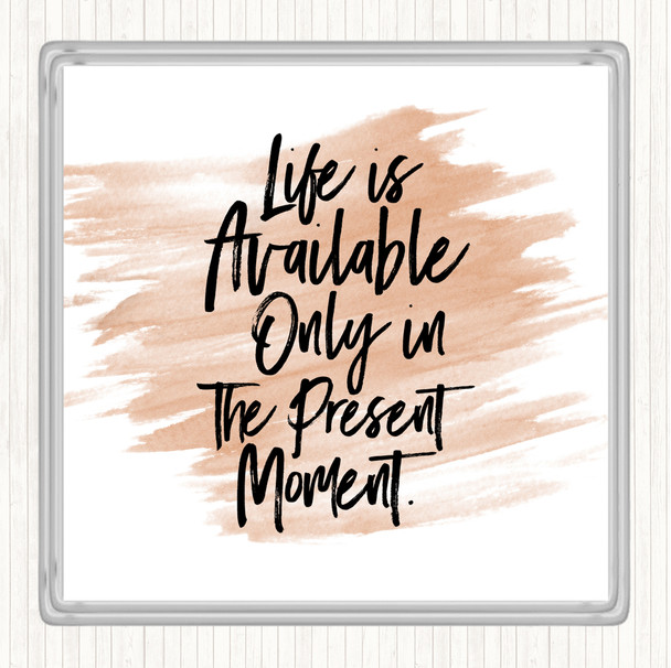 Watercolour Life Is Available Quote Coaster