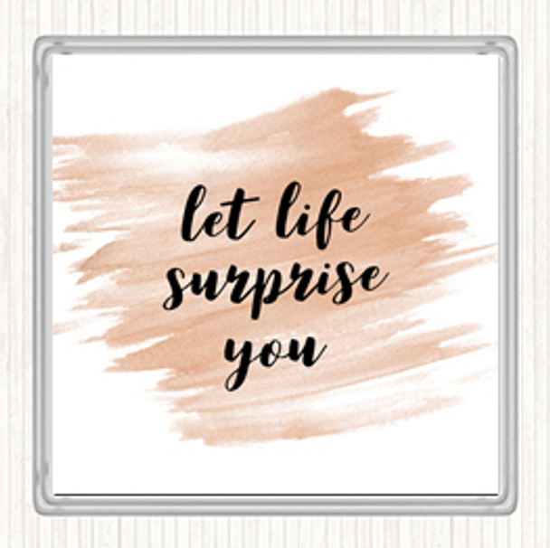 Watercolour Life Surprise You Quote Coaster