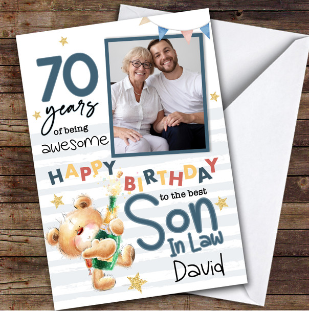 Personalised Son-In-Law 70th Birthday Card Teddy Bear Champagne Photo