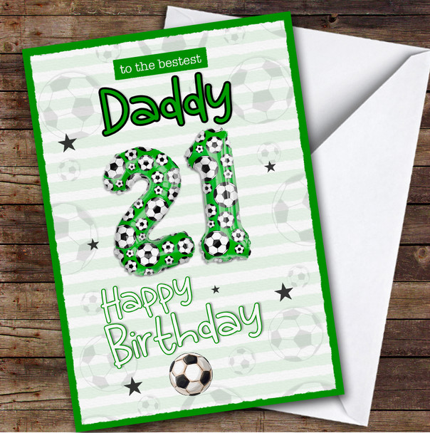 Personalised Daddy 21st Birthday Card Football Patterned Foil Balloon