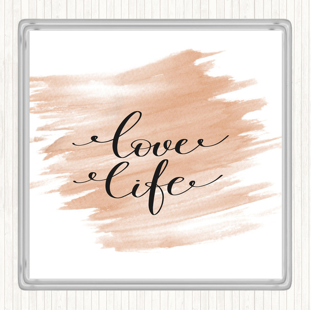 Watercolour Love Life Quote Coaster