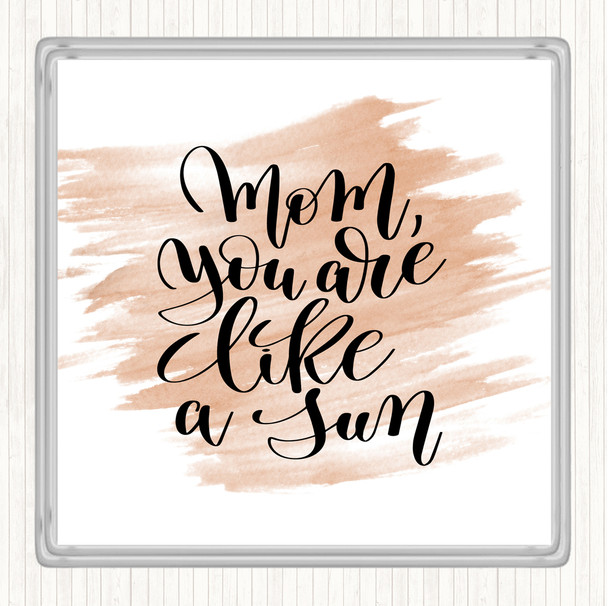 Watercolour Mom Like A Sun Quote Coaster